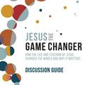 Cover Art for 9781780781815, Jesus the Game Changer (Discussion Guide) by Karl Faase
