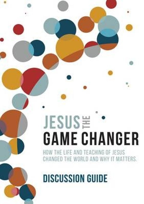 Cover Art for 9781780781815, Jesus the Game Changer (Discussion Guide) by Karl Faase