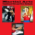 Cover Art for 9781517469924, Martial Arts Combined Old and New Methods: Volume 2 (Lion's Roar San Da) by David A Ross