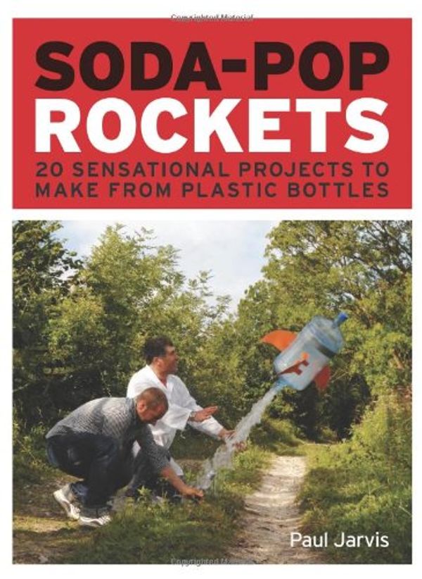 Cover Art for 9781907332050, Soda-pop Rockets by Paul Jarvis