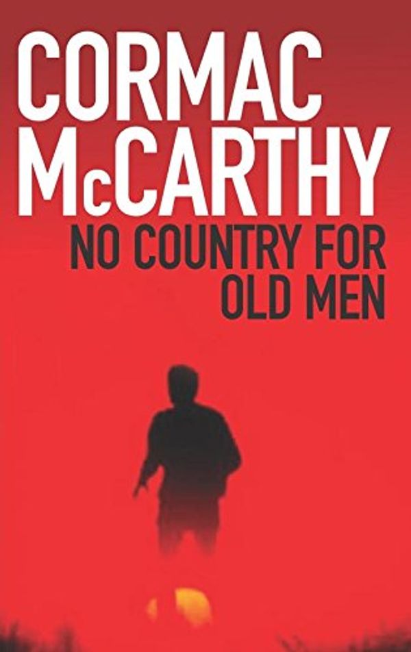 Cover Art for 9780330440103, No Country for Old Men by Cormac McCarthy