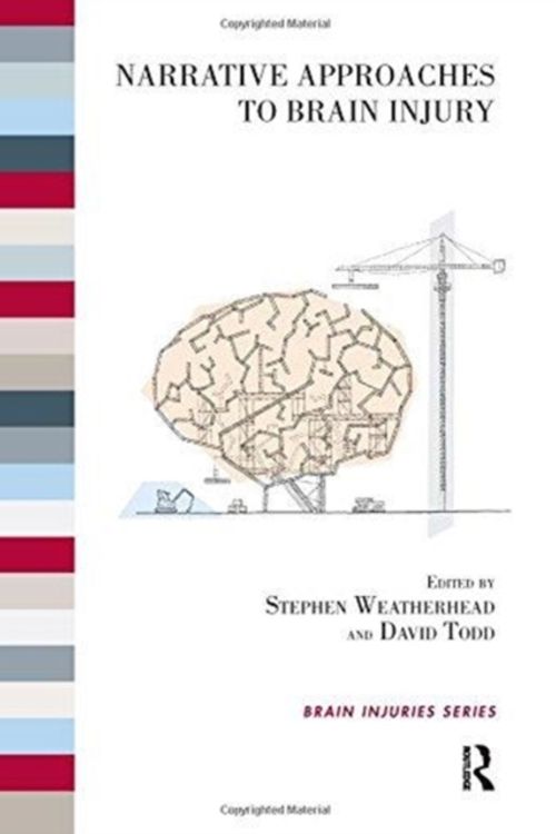 Cover Art for 9781780490441, Narrative Approaches to Brain Injury by David Todd