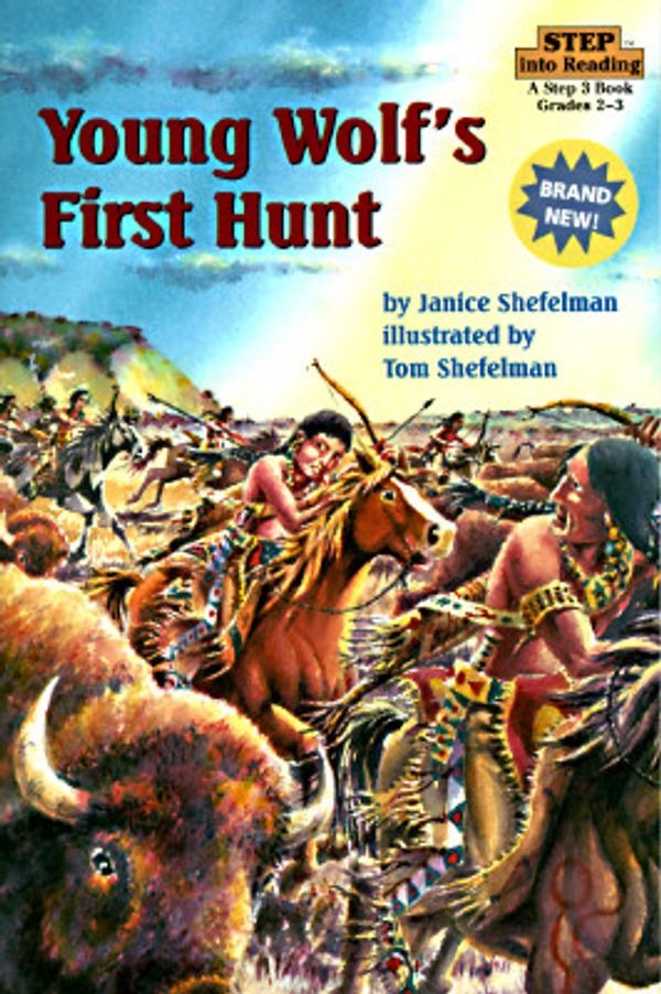 Cover Art for 9780679863649, Young Wolf's First Hunt by Janice Shefelman
