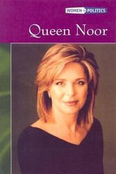 Cover Art for 9780791077368, Queen Noor (Women in Politics) by Darraj, Susan Muaddi