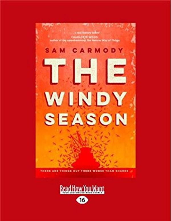 Cover Art for 9781525228667, The Windy Season by Sam Carmody