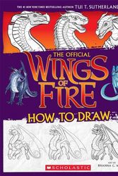 Cover Art for 9781339013985, Wings of Fire: How to Draw by Sutherland, Tui T