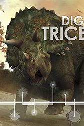 Cover Art for 9781491423677, Digging for Triceratops: A Discovery Timeline (Dinosaur Discovery Timelines) by R. Thomas  Jr.   Holtz