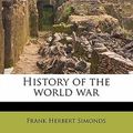 Cover Art for 9781172839780, History of the World War by Frank Herbert Simonds