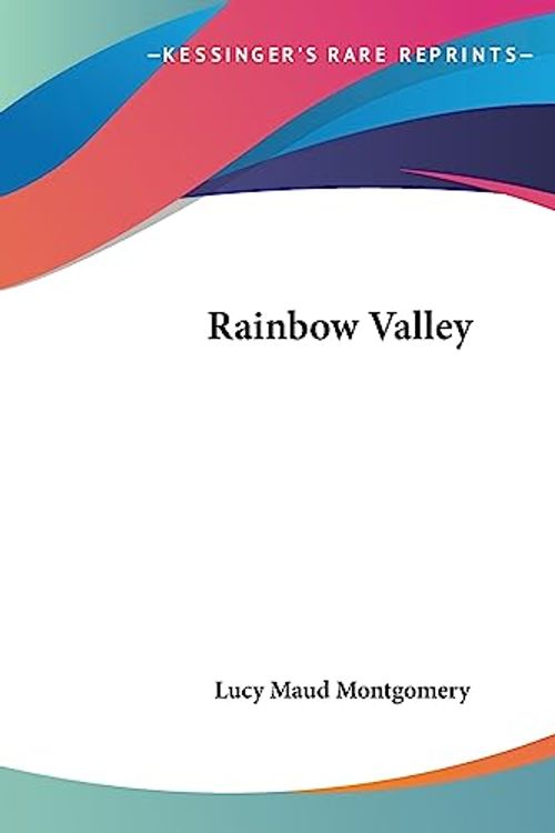 Cover Art for 9781419143854, Rainbow Valley by Lucy Maud Montgomery