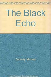 Cover Art for 9780316155038, The Black Echo by Michael Connelly