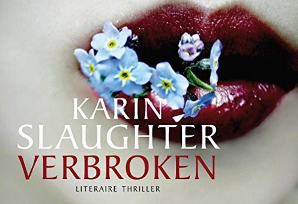 Cover Art for 9789049804893, Verbroken by Karin Slaughter