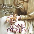 Cover Art for 9781743697719, Battle-Torn Bride by Anne O'Brien