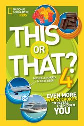 Cover Art for 9781426323454, This or That 4Even More Wacky Choices to Reveal the Hidden You by Michelle Harris