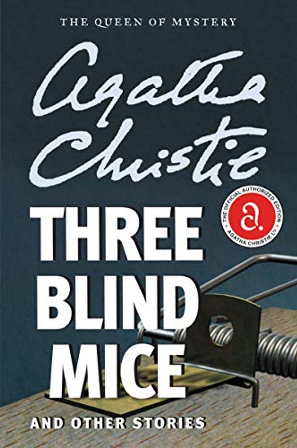 Cover Art for B008HS9J5E, Three Blind Mice and Other Stories by Agatha Christie