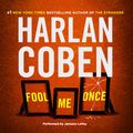 Cover Art for 9781501217562, Fool Me Once by Harlan Coben