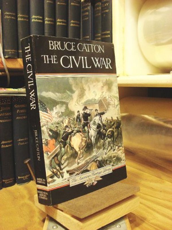 Cover Art for 9780828103053, The Civil War (American Heritage Library) by Bruce Catton