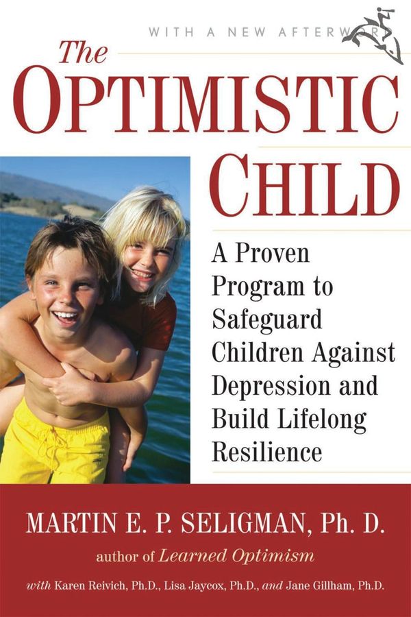 Cover Art for 9780547416533, The Optimistic Child by Martin E. P. Seligman