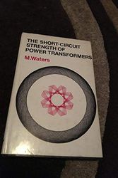 Cover Art for 9780356022178, Short-circuit Strength of Power Transformers by Malcolm Waters