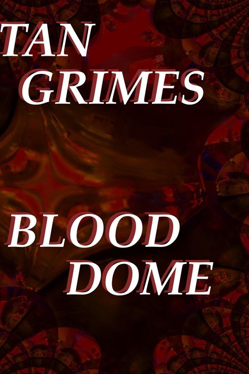 Cover Art for 9781301757947, Blood Dome by Unknown