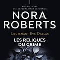 Cover Art for B0BRQPVJJR, Lieutenant Eve Dallas (Tome 53) - Les reliques du crime (French Edition) by Nora Roberts