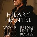 Cover Art for B009P25MK2, Wolf Hall and Bring Up The Bodies: Two-Book Edition by Hilary Mantel
