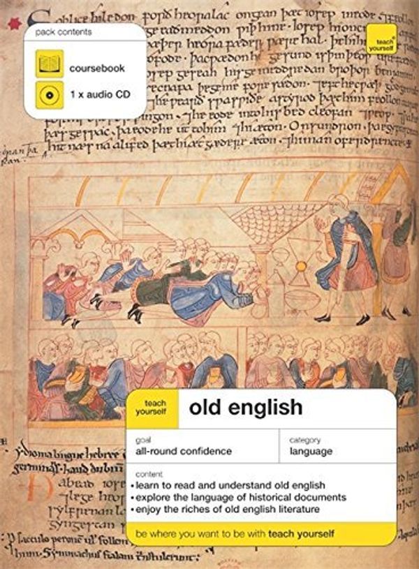 Cover Art for B01K946438, Teach Yourself Old English Book/CD Pack (Teach Yourself Complete Courses) by Dr Mark Atherton (2006-09-29) by Unknown