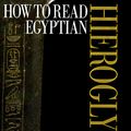 Cover Art for 9780520215979, How to Read Egyptian Hieroglyphs by Mark Collier, Bill Manley