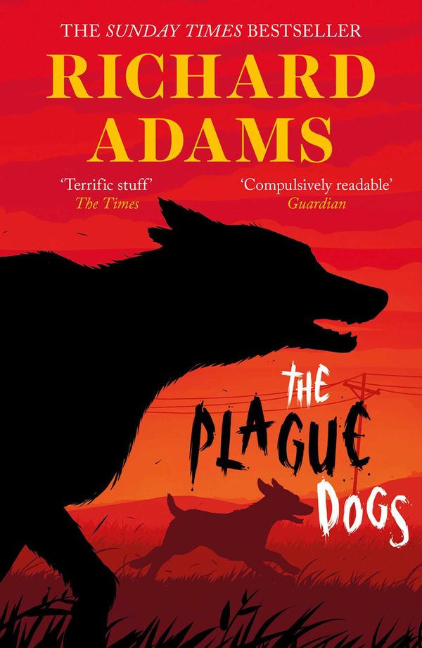 Cover Art for 9781780747927, The Plague Dogs by Richard Adams
