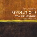 Cover Art for B094STM8WN, Revolutions: A Very Short Introduction by Jack A. Goldstone