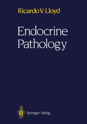 Cover Art for 9781461233466, Endocrine Pathology by Ricardo V. Lloyd