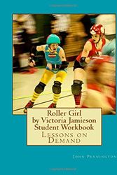 Cover Art for 9781542818575, Roller Girl by Victoria Jamieson Student Workbook: Lessons on Demand by John Pennington