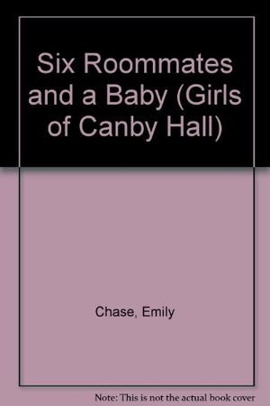 Cover Art for 9780590421508, Six Roommates and a Baby Canby Hall by Lynn Zednick