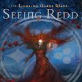 Cover Art for 9781101200681, Seeing Redd by Frank Beddor