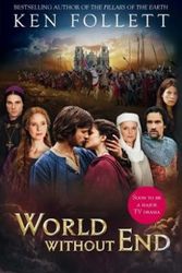 Cover Art for 9781447218715, World without End by Ken Follett