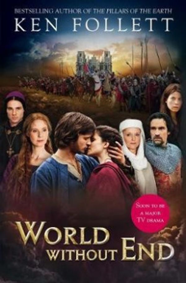 Cover Art for 9781447218715, World without End by Ken Follett