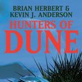 Cover Art for 9781848943438, Hunters of Dune by Brian Herbert
