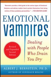 Cover Art for 9780071790956, Emotional Vampires: Dealing with People Who Drain You Dry by Albert Bernstein