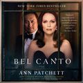 Cover Art for 9780060783280, Bel Canto by Ann Patchett