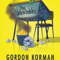 Cover Art for 9780062563903, The Unteachables by Gordon Korman