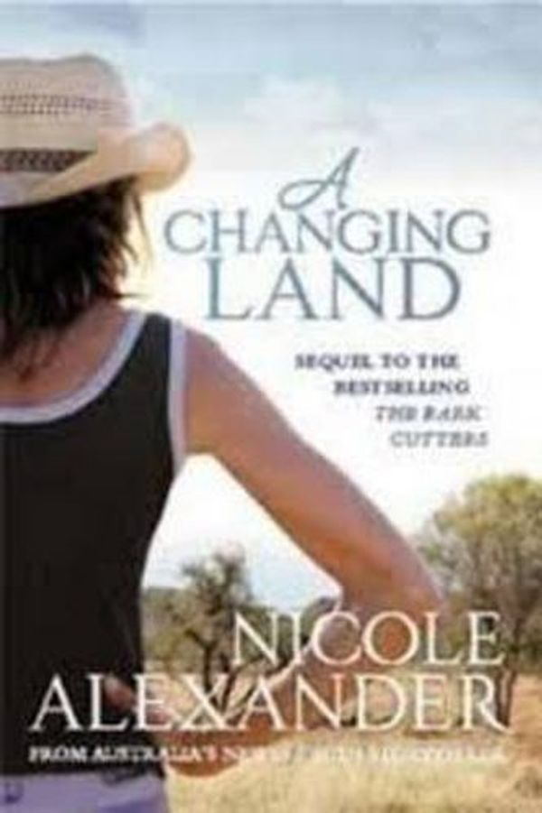 Cover Art for 9781459612143, A Changing Land (1 Volume Set) by Nicole Alexander