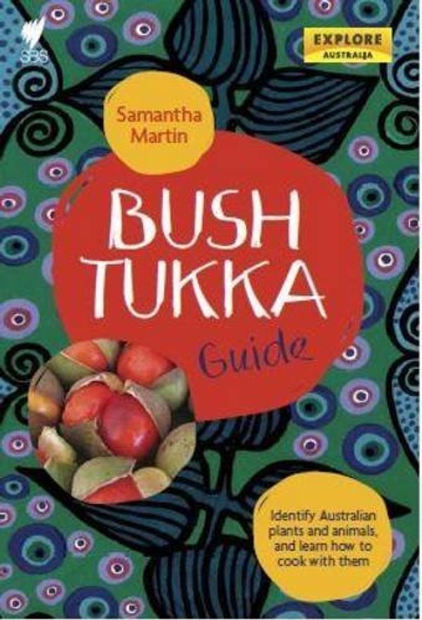 Cover Art for B01F828UCE, Bush Tukka Guide by Samantha Martin(2014-03-10) by Samantha Martin