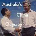 Cover Art for 9781742237152, Australia’s China Odyssey: From euphoria to fear by James Curran