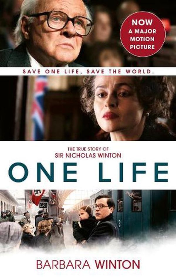 Cover Art for 9781472148667, One Life: The True Story of Sir Nicholas Winton by Barbara Winton