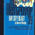 Cover Art for 9780523401607, Bay city blast (The destroyer) by Warren Murphy