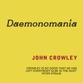 Cover Art for 9780575129771, Daemonomania by John Crowley