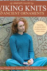 Cover Art for 9781782217756, Viking Knits & Ancient Ornaments: Interlace Patterns from Around the World in Modern Knitwear by Elsebeth Lavold