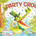 Cover Art for 9781489653277, Party Croc!Av2 Fiction Readalong 2017 by Margaret Read MacDonald, Derek Sullivan
