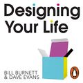 Cover Art for B01KU7H9O2, Designing Your Life by Bill Burnett, Dave Evans