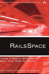 Cover Art for 9780321480798, RailsSpace: Building a Social Networking Website with Ruby on Rails by Michael Hartl