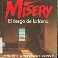 Cover Art for 9789500408059, Misery (El Riesgo De La Fama) (Spanish Language) by Stephen King
